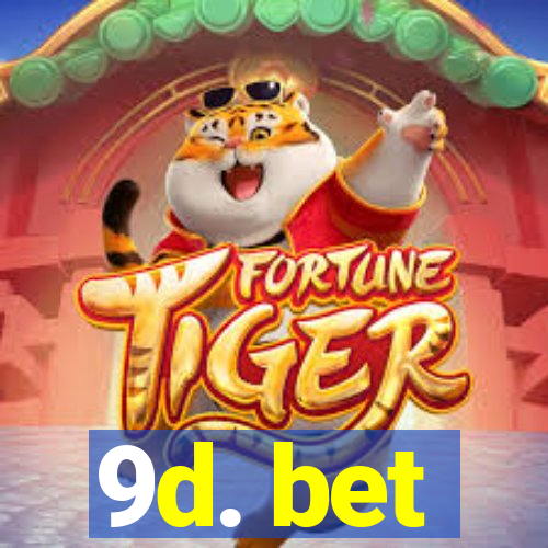 9d. bet