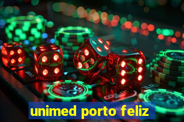 unimed porto feliz