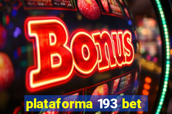 plataforma 193 bet