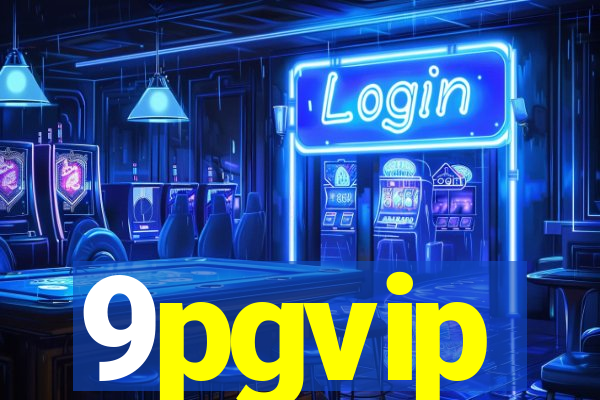 9pgvip