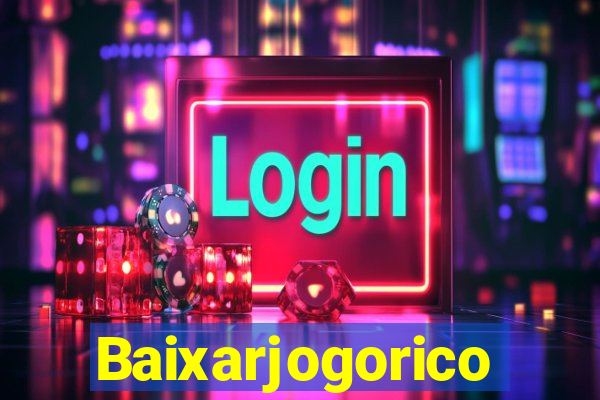 Baixarjogorico