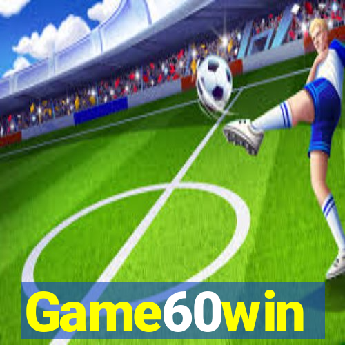 Game60win