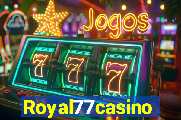 Royal77casino