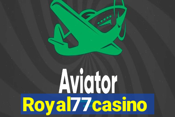 Royal77casino