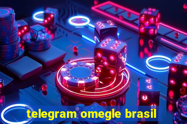 telegram omegle brasil