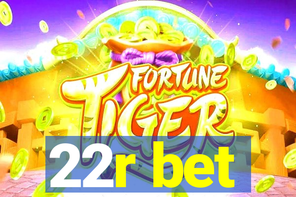 22r bet
