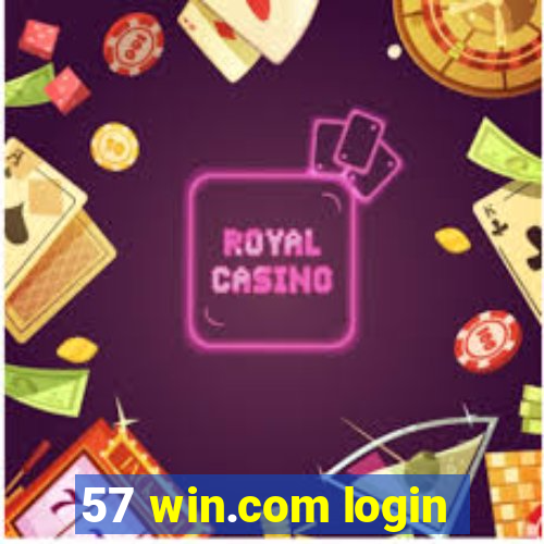 57 win.com login