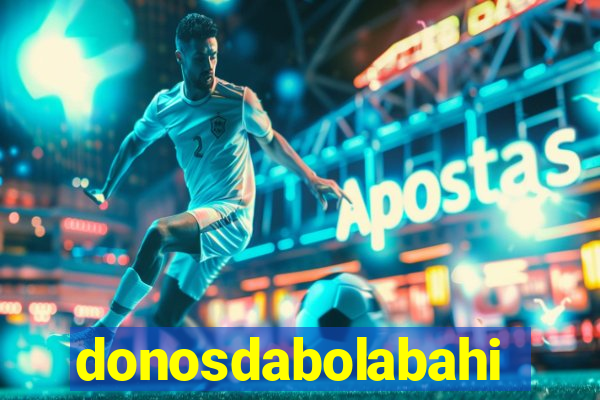 donosdabolabahia