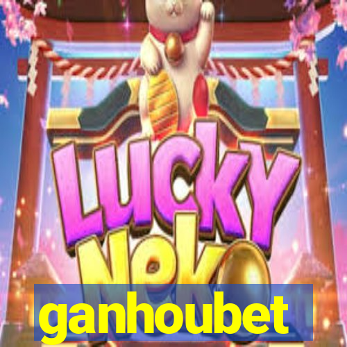 ganhoubet