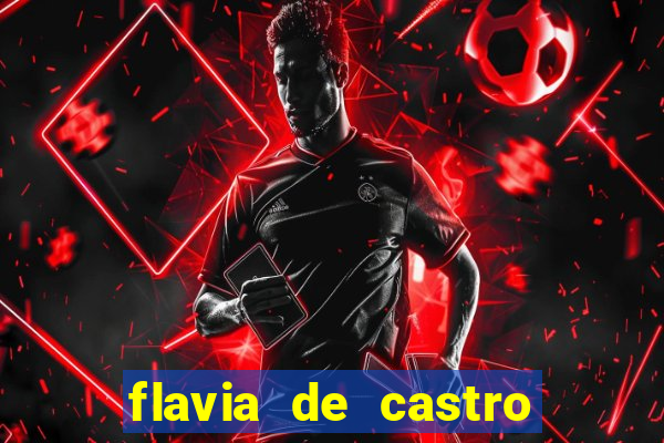 flavia de castro dos santos franquelin