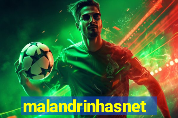 malandrinhasnet