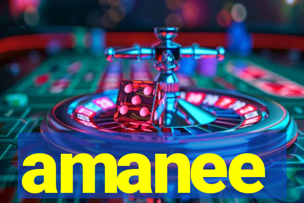 amanee