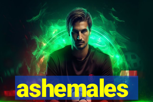 ashemales