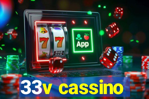 33v cassino