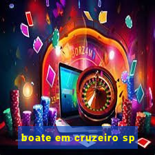 boate em cruzeiro sp