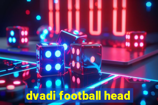 dvadi football head