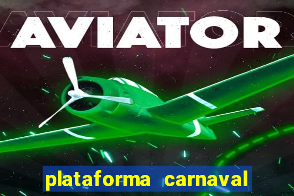 plataforma carnaval de ouro