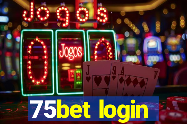 75bet login