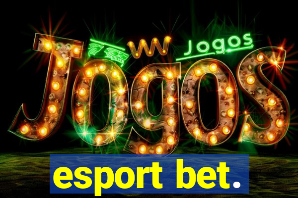 esport bet.