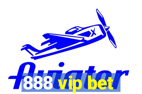 888 vip bet