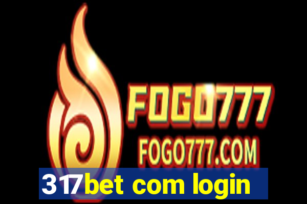 317bet com login