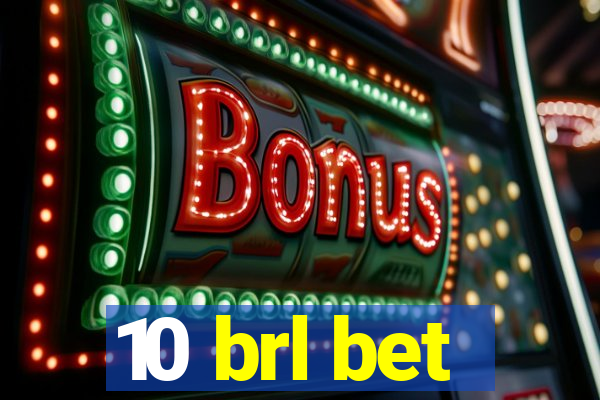 10 brl bet
