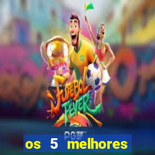 os 5 melhores presidentes do brasil