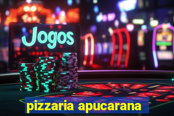 pizzaria apucarana