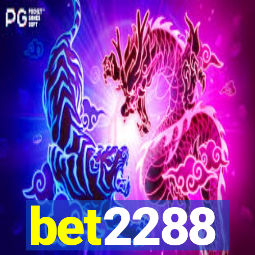 bet2288