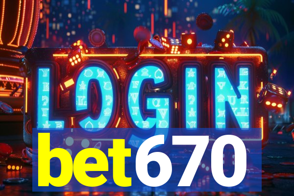 bet670