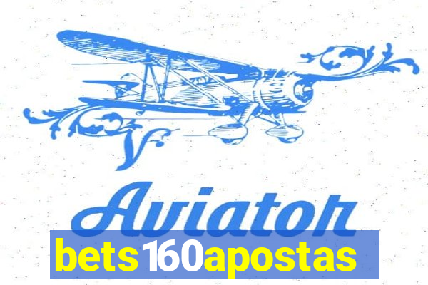 bets160apostas