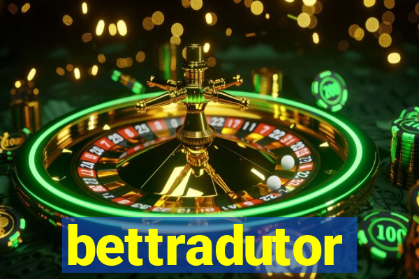 bettradutor