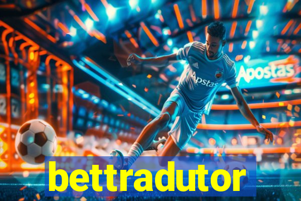 bettradutor