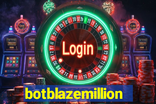 botblazemillion