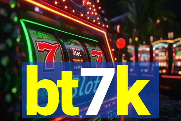 bt7k
