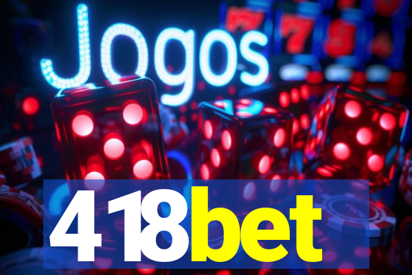 418bet