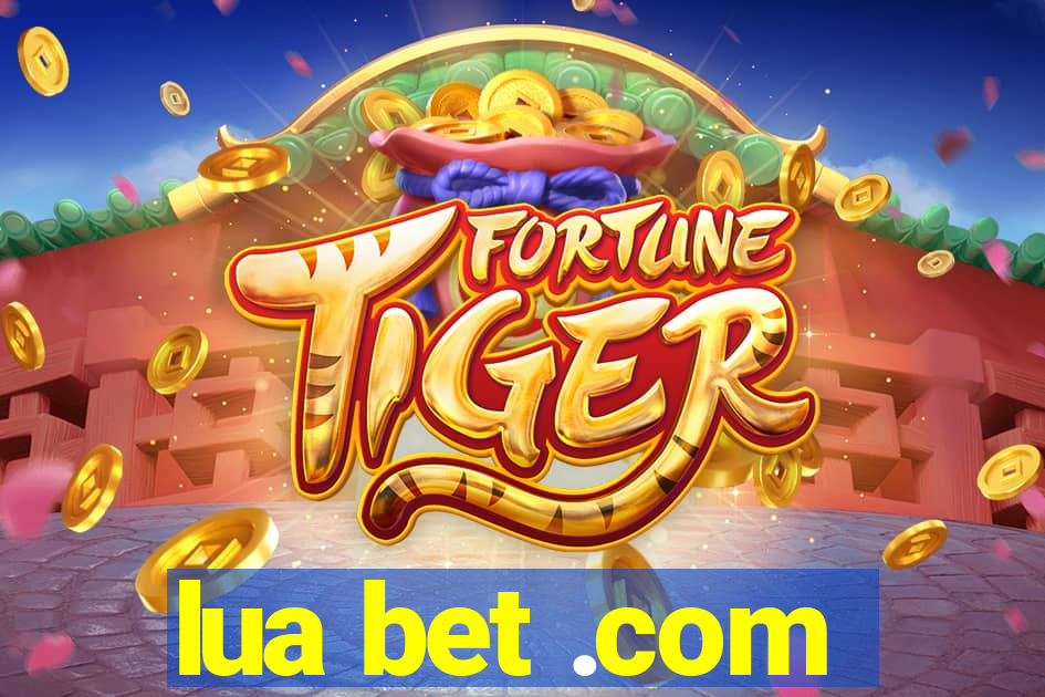 lua bet .com