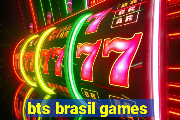 bts brasil games
