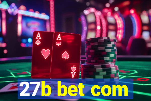 27b bet com