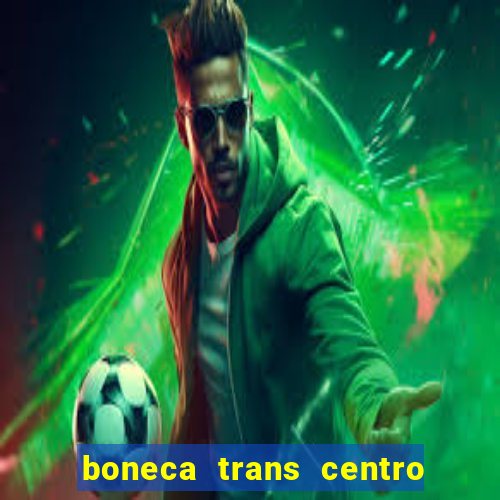 boneca trans centro de s o paulo capital e regi o skokka