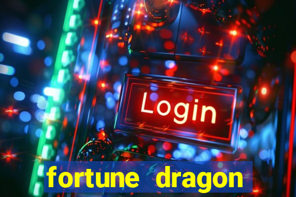 fortune dragon horários pagantes