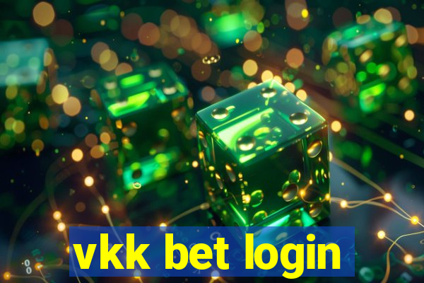vkk bet login