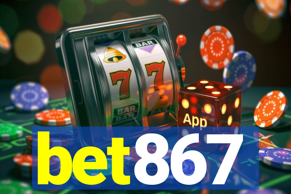 bet867