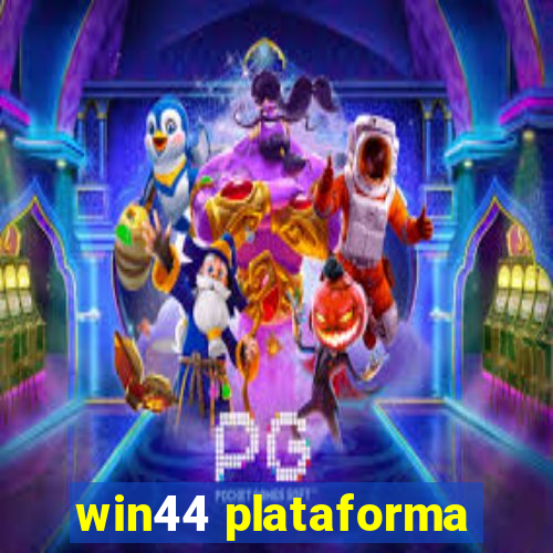 win44 plataforma