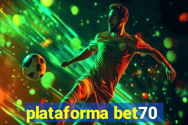 plataforma bet70