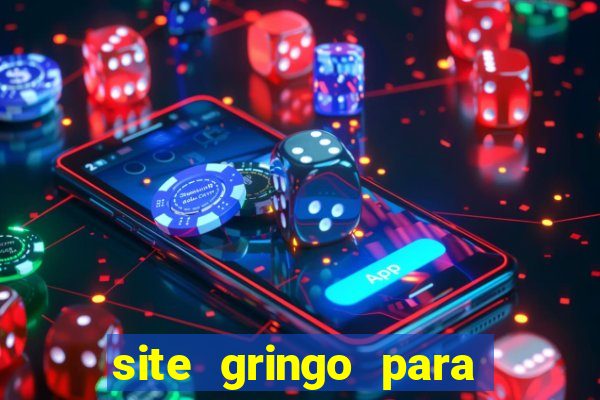 site gringo para ganhar dinheiro