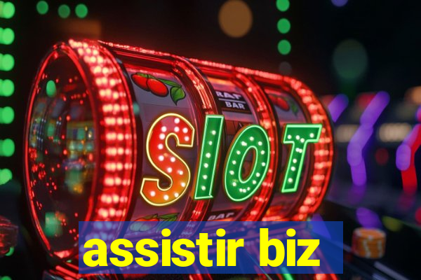 assistir biz