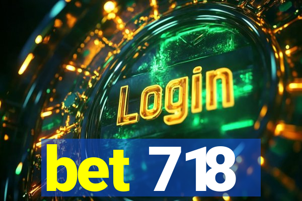 bet 718