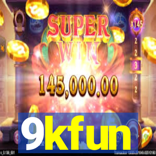 9kfun