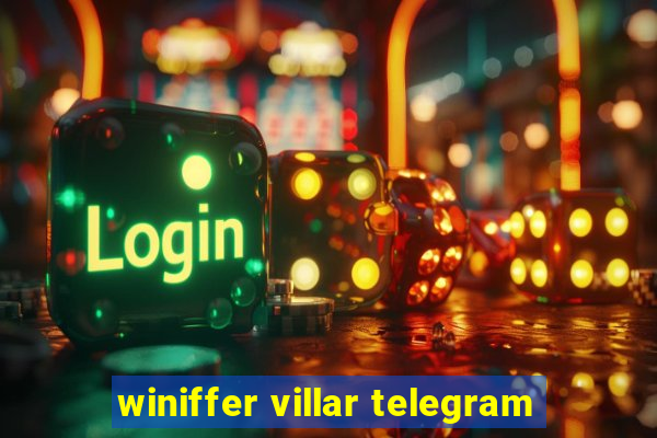 winiffer villar telegram